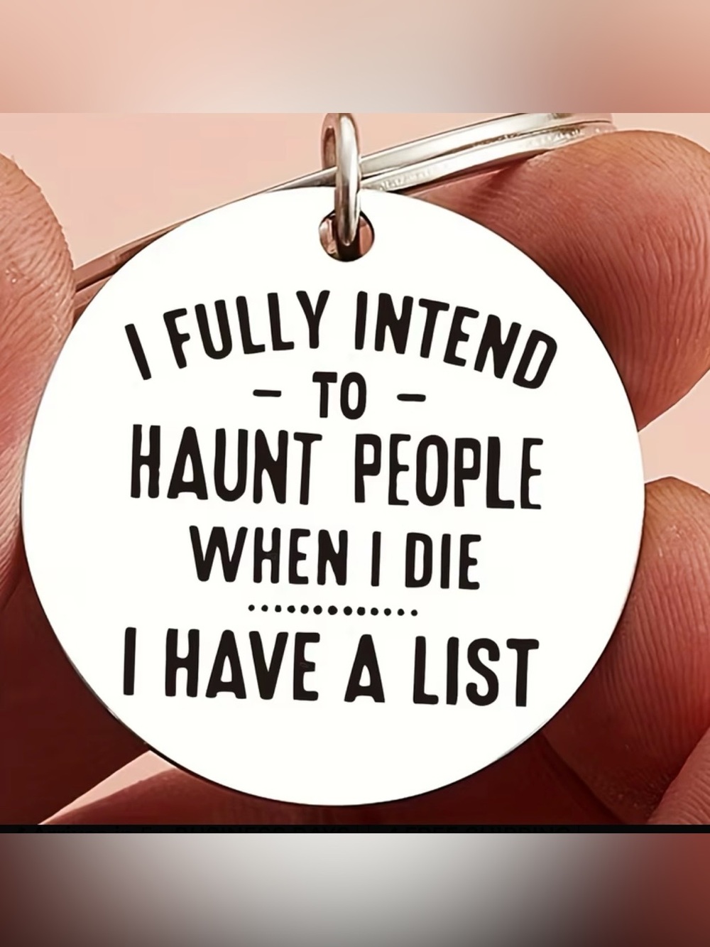 “Haunt People When I Die” Metal Keychain